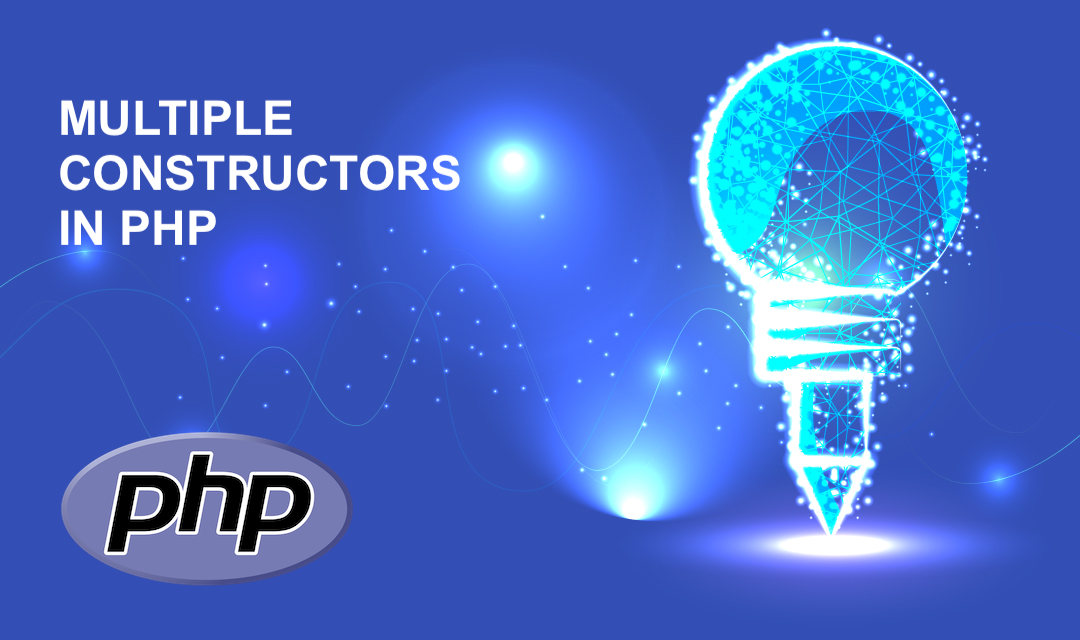 Multiple Constructors in PHP