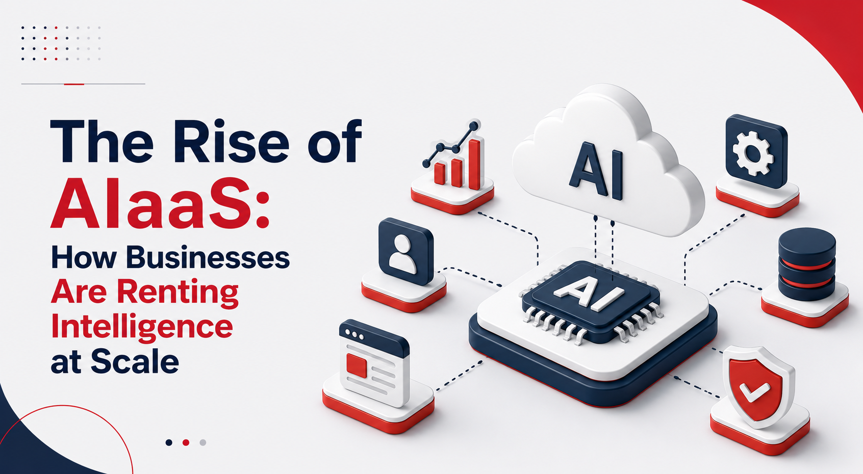 The Rise of AIaaS: How Businesses Are Renting Intelligence at Scale